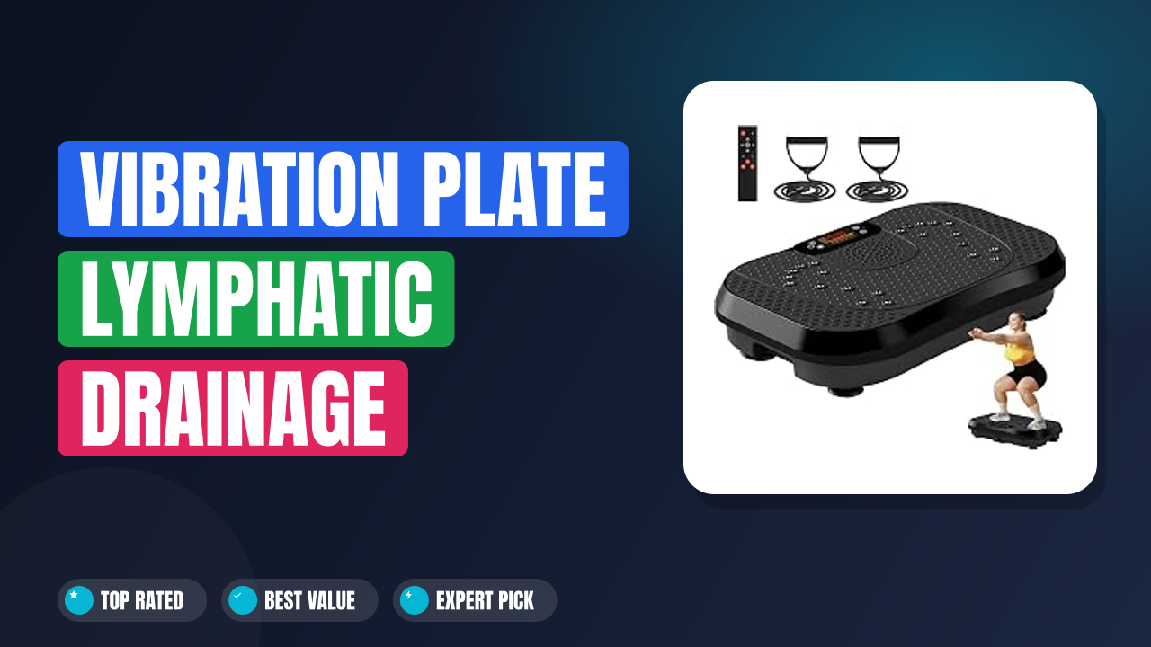Vibration Plate Lymphatic Drainage Benefits: Honest Review